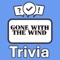 Become the "Gone with the Wind Trivia" champion by putting your knowledge to the ultimate test