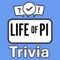 Become the "Life of Pi Trivia" champion by putting your knowledge to the ultimate test