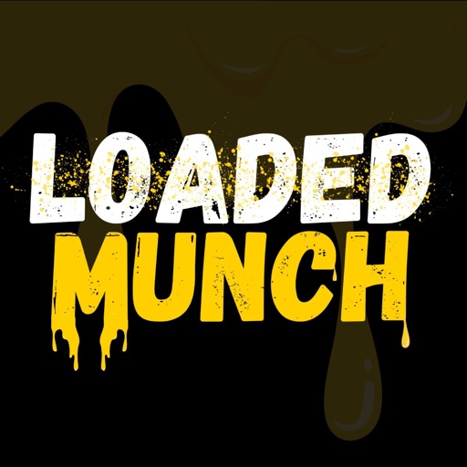 Loaded Munch