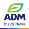 ADM Inside News is Archer Daniels Midland Company's multimedia news source for our worldwide community, featuring ADM stories, announcements, community resources and other essential information