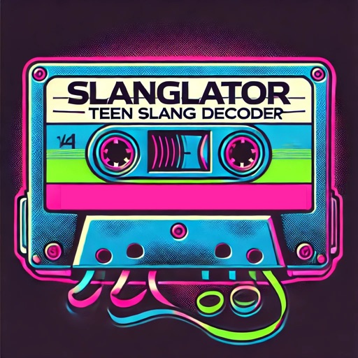 Slanglator: Teen Slang Decoder