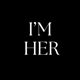 I'm Her