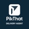 Hi PikThat beloved delivery agents