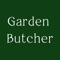 Welcome to the Garden Butcher App