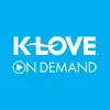 K-LOVE On Demand problems & troubleshooting and solutions