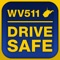 The West Virginia 511 Drive Safe mobile app provides drivers with audible, hands-free traffic alerts from their smartphone