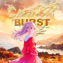 CANNON BURST