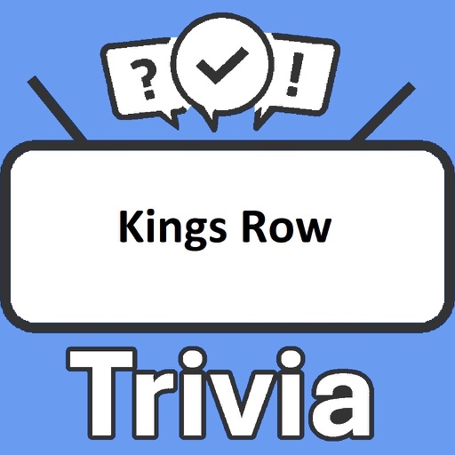 Kings Row Trivia