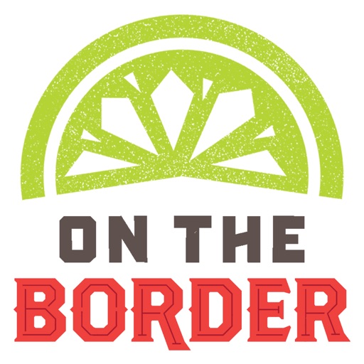 On The Border – TexMex Cuisine - AppWisp.com