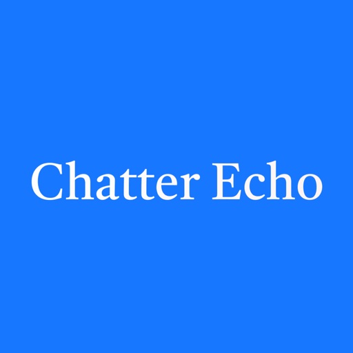 Chatter Echo