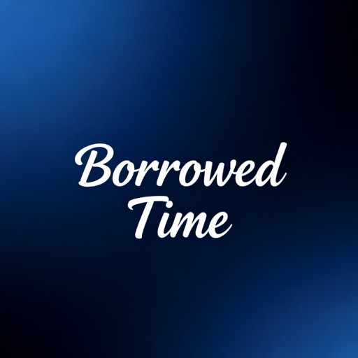 Borrowed Time