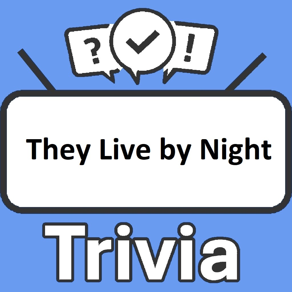 Get They Live by Night Trivia for iOS, iPhone, iPad Aso Report