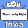 Get They Live by Night Trivia for iOS, iPhone, iPad Aso Report