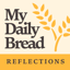 My Daily Bread: Reflections