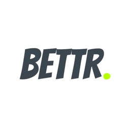 Bettr.