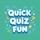 Quick Quiz Fun