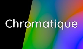 Screenshots (3) Chromatique