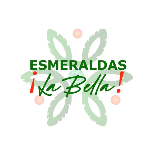 ESMERALDAS LA BELLA