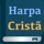 Harpa Cristã: Hinos com áudio