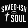 Get Saved-ish Soul for iOS, iPhone, iPad Aso Report