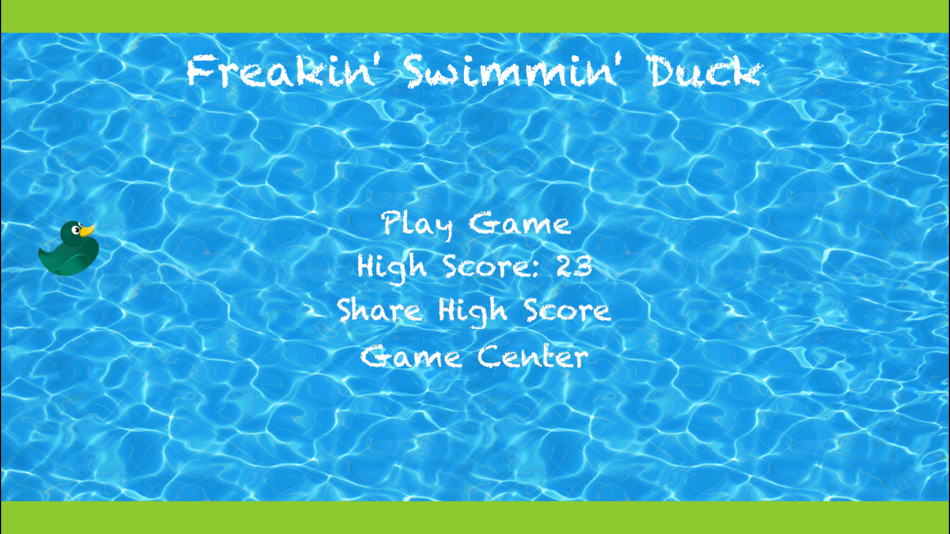 #1. Freakin' Swimmin' Duck (iOS) By: John Veloza