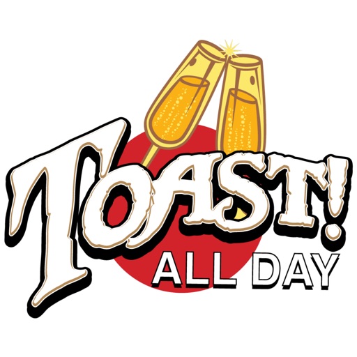 Toast! All Day