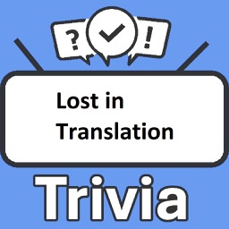 Lost in Translation Trivia