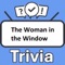Do you think you know everything about the movie "The Woman in the Window"