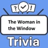 Get The Woman in the Window Trivia for iOS, iPhone, iPad Aso Report