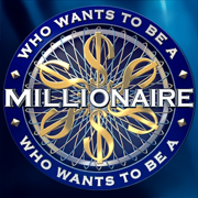 Who Wants to Be a Millionaire?