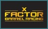 X Factor Barrel Racing