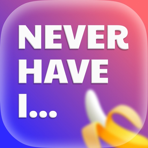 I Have Never Ever 18+ — Blabzy