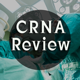 CRNA Nurse Anesthetist Exam