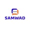 Samwad is a messaging app with a focus on speed and security, it’s super-fast, simple and free