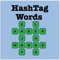 You get 15 chances to unscramble four 5-letter words into the shape of a hashtag