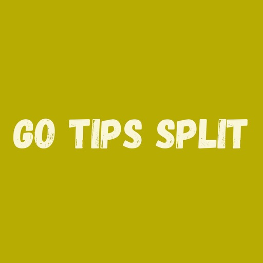 Go Tips Split