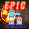 EPIC WHACK-A-MOLE - iPhoneアプリ