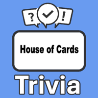 House of Cards Trivia