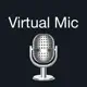 Mic to Speaker - Virtual Mic