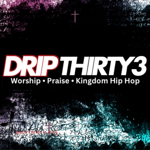 Drip Thirty3