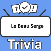 Le Beau Serge Trivia