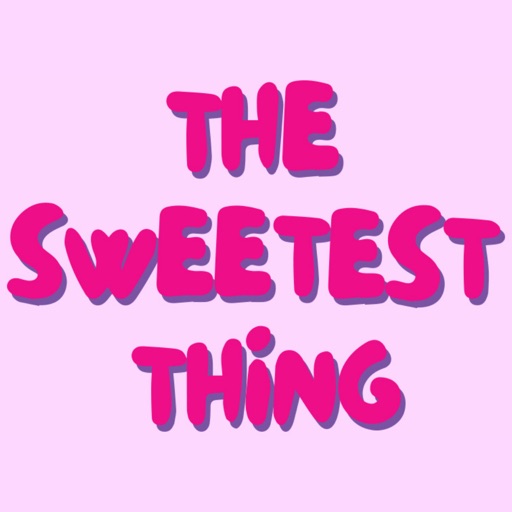The Sweetest Thing.