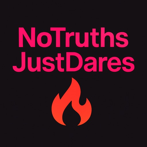 NoTruths JustDares