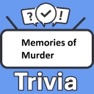 Get Memories of Murder Trivia for iOS, iPhone, iPad Aso Report