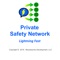 Private Safety Network joins individual users who share a common connection or setting, such as students in a local school, employees in a common workplace, people in adjoining neighborhoods, or a business or college with multiple buildings on a campus who want the protection, safety and convenience of a private communication system that communicates to all members simultaneously