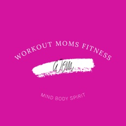 Workout Moms Fitness App