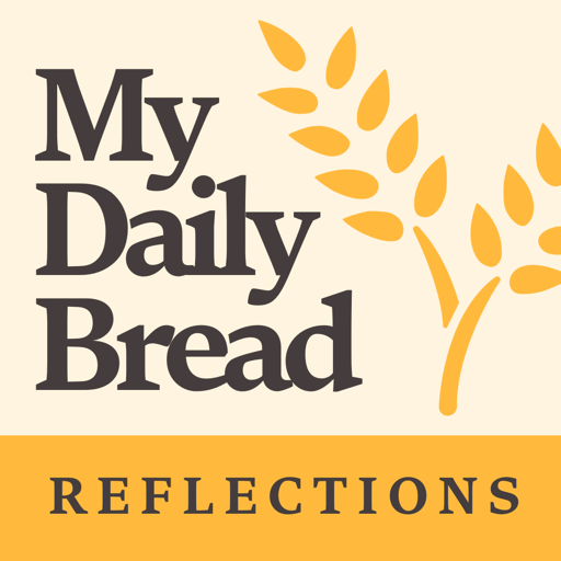 My Daily Bread: Reflections