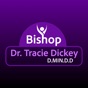 Bishop Dr.Tracie Dickey DMINDD app download