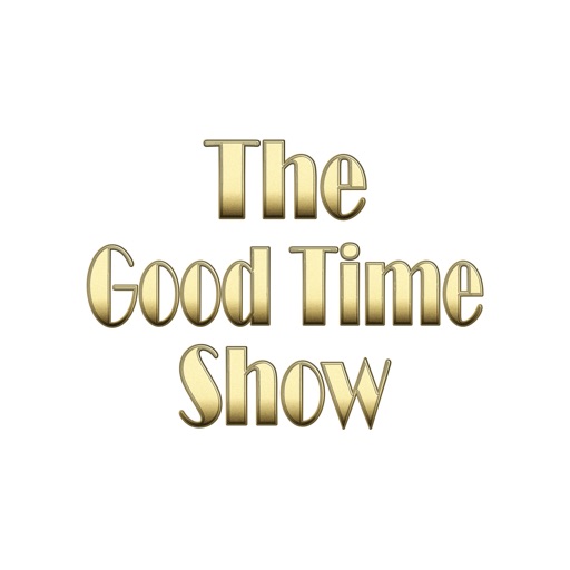 The Good Time Show