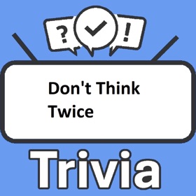 螢幕擷取畫面 (3) Don't Think Twice Trivia